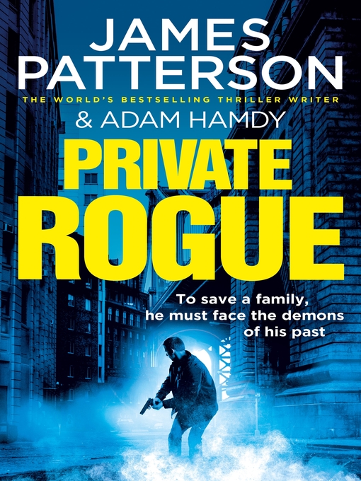 Title details for Private Rogue by James Patterson - Wait list